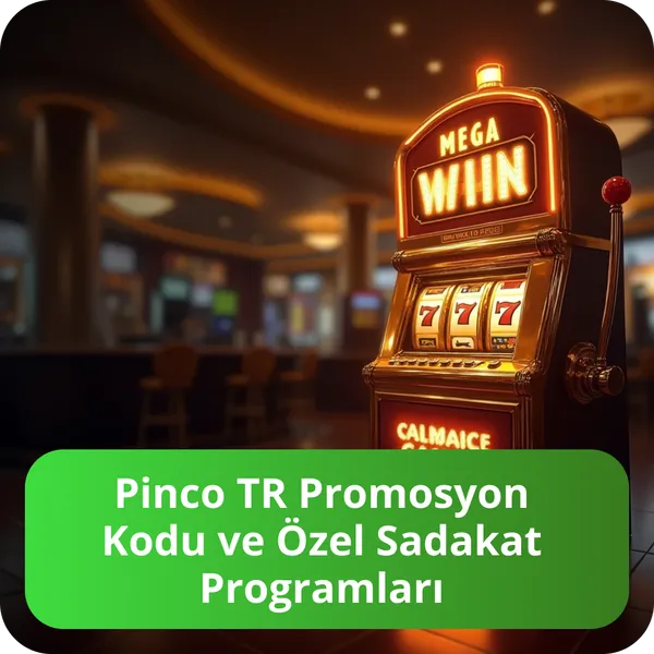 Pinco TR Promosyon Kodu ve Özel Sadakat Programları