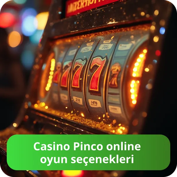 Casino Pinco online oyun seçenekleri